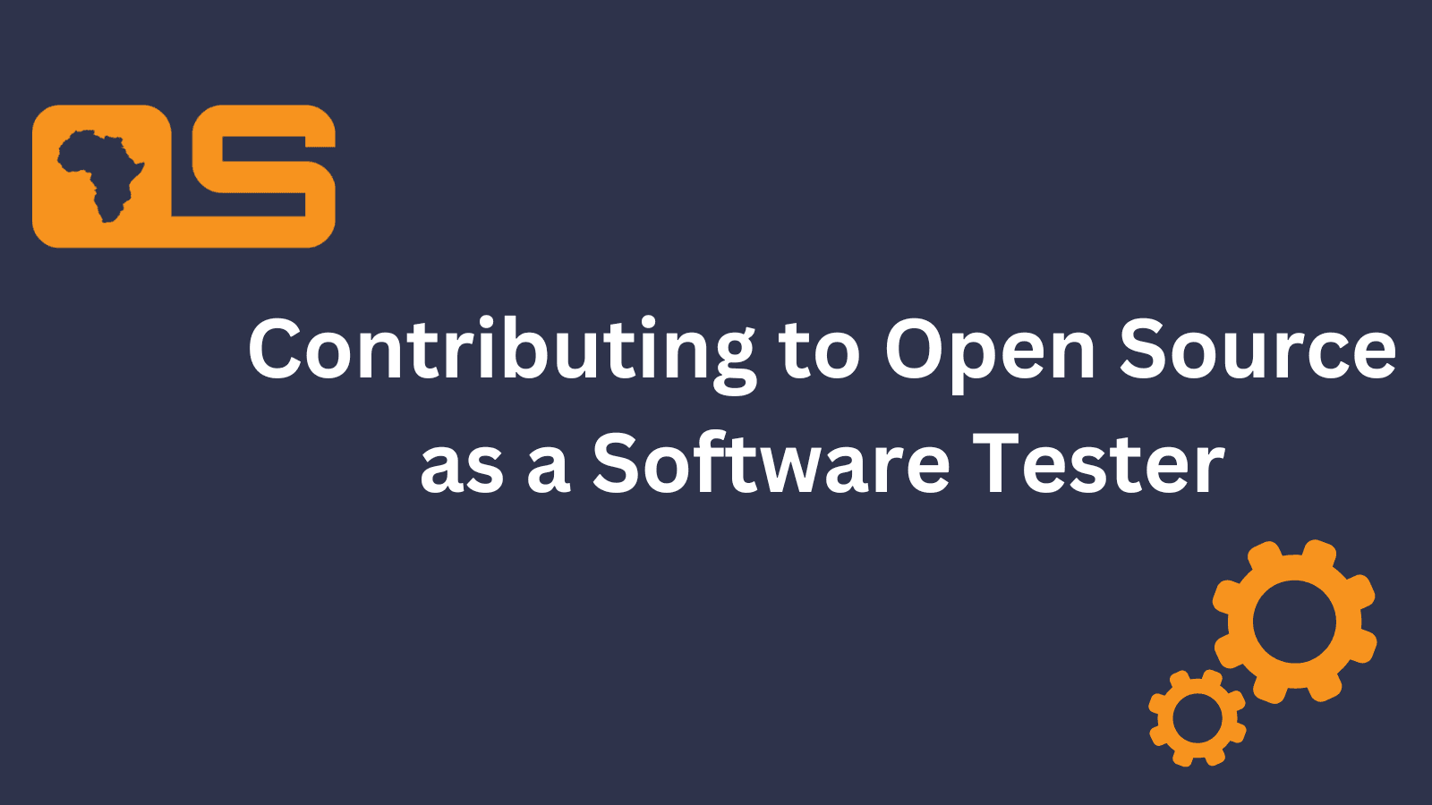 Contributing to Open Source as a Software Tester